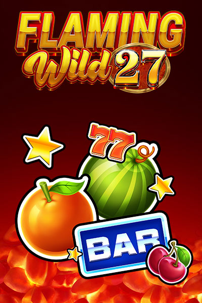 Flaming Wild 27